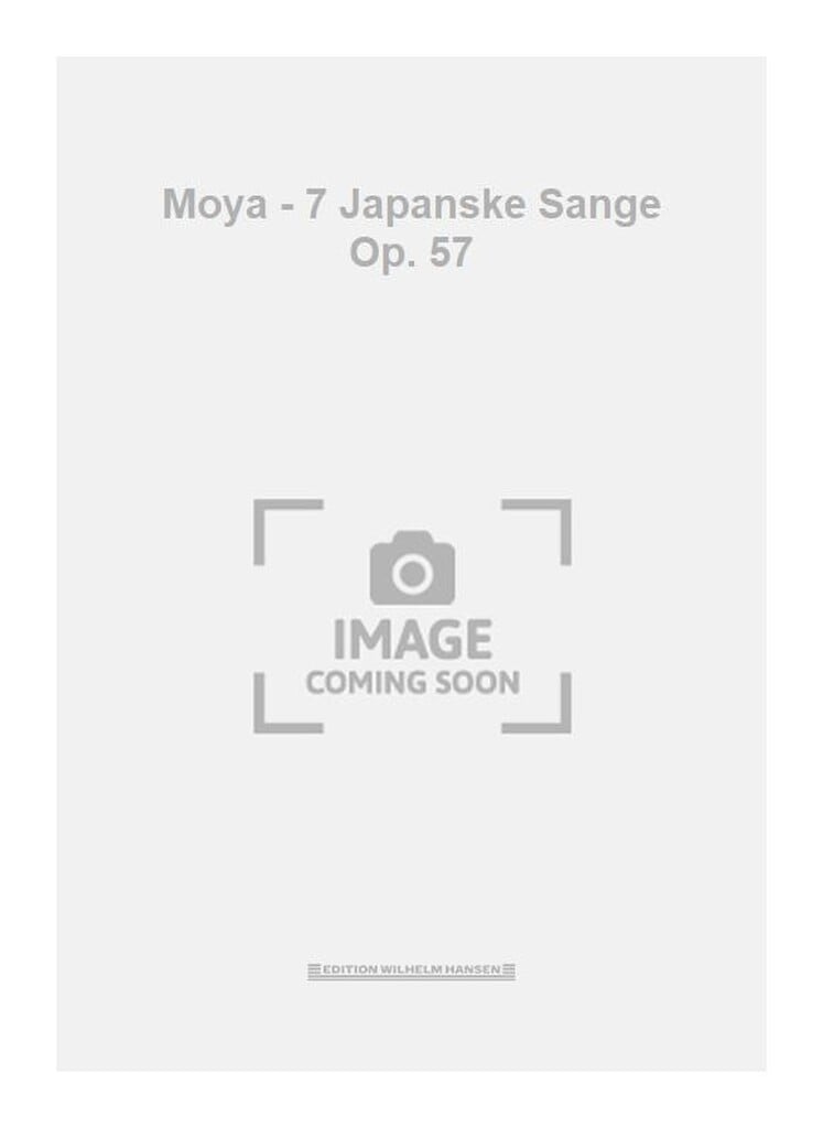Moya - 7 Japanske Sange Op. 57